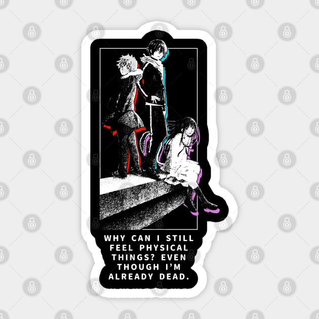 Noragami quote Sticker by SirTeealot